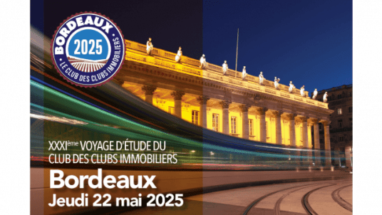 Voyage d'étude du Club des Clubs Immobiliers 2025 à Bordeaux