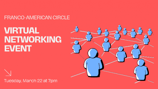 Franco-American Circle’s First Virtual Networking Event!