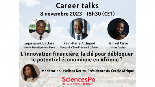 Career Talks - L'innovation financière, la clé pour débloquer le potentiel économique en Afrique?