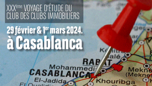 Voyage d'étude du Club des Clubs Immobiliers 2024 à Casablanca