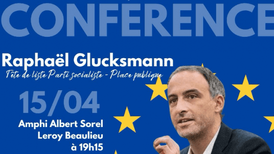 [Cycle Élections Européennes] Rencontre avec Raphaël Glucksmann - Tête de liste Parti socialiste / Place publique 